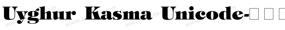 Uyghur Kasma Unicode字体转换